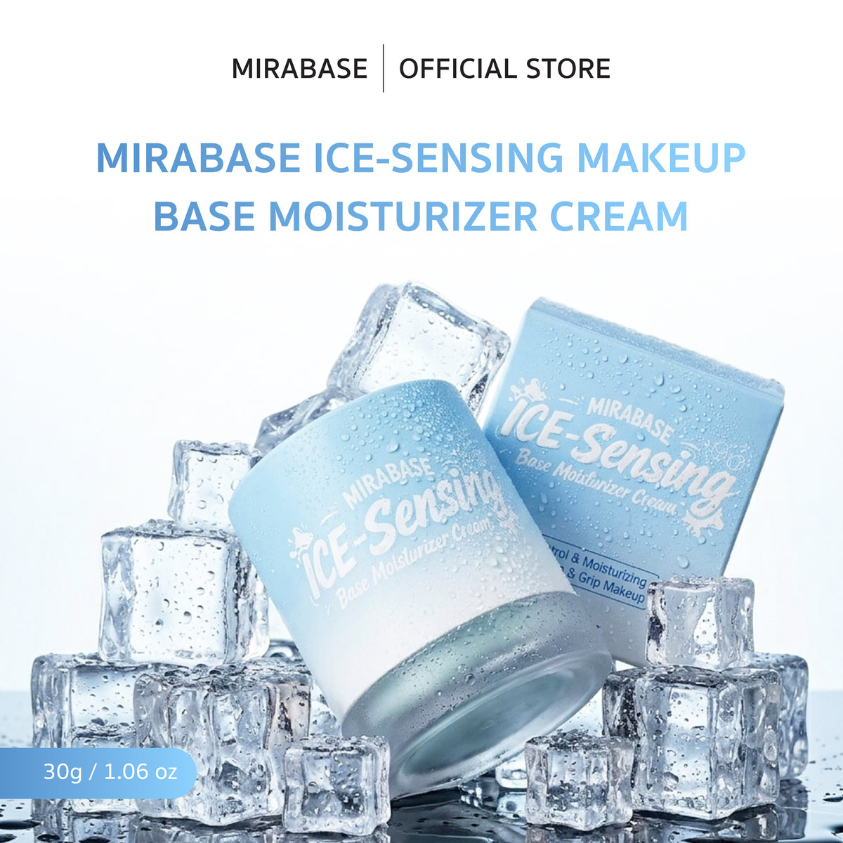 MIRABASE ICE-Sensing Makeup Base Moisturizer Cream | ไพรเมอร์ครีมเย็นก่อนแต่งหน้า 30 กรัม